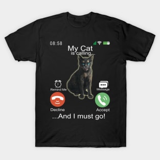 My Cat is Calling - Funny Mobile Phone Screen T-Shirt